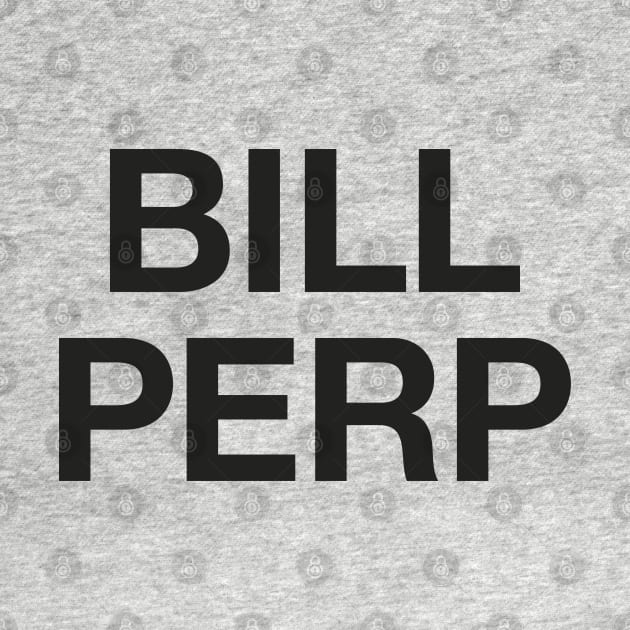 Bill Perp by tomsnow